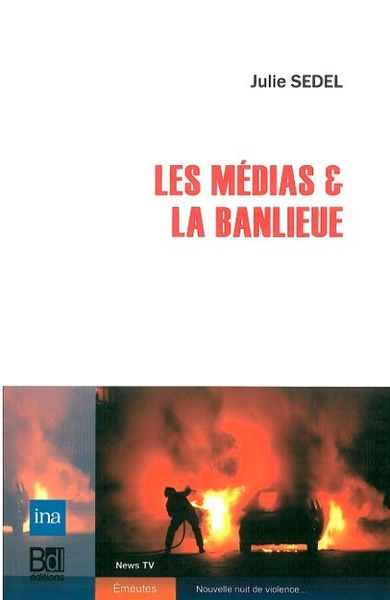 Les Medias & la Banlieue (9782356870278-front-cover)