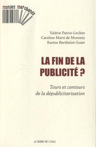 Fin de la Publicité ?, Tours et Contours de La... (9782356872661-front-cover)