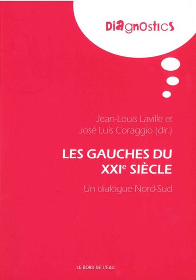 Les Gauches Pour le Xxie Siècle, Un Dialogue Nord Sud (9782356874368-front-cover)