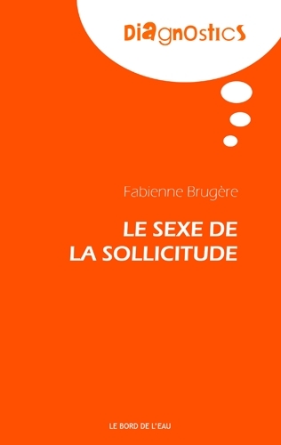 Le Sexe de la Sollicitude (9782356872838-front-cover)