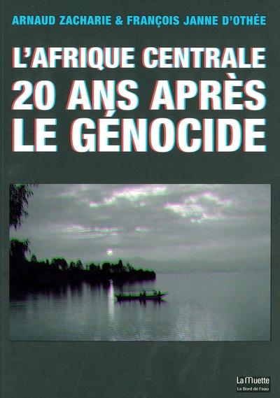 L' Afrique Centrale 20 Ans Après le Genocide (9782356873033-front-cover)
