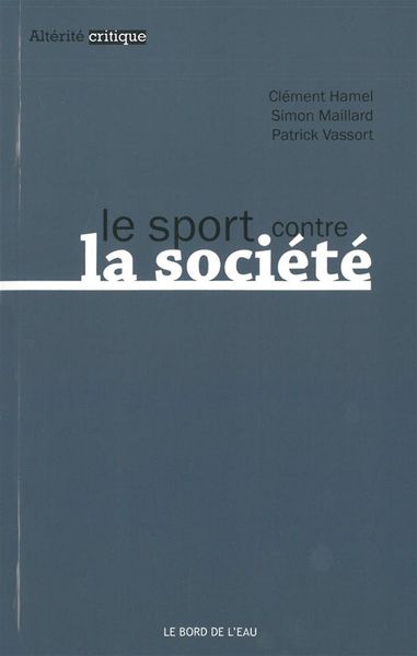 Le Sport Contre la Société (9782356871749-front-cover)