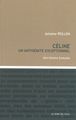 Celine,Un Antisemite Exceptionnel, Une Histoire Française (9782356871183-front-cover)