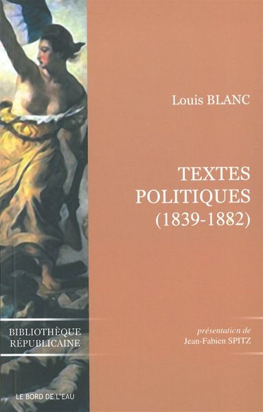 Louis Blanc:Textes Politiques (1839-1882) (9782356870636-front-cover)
