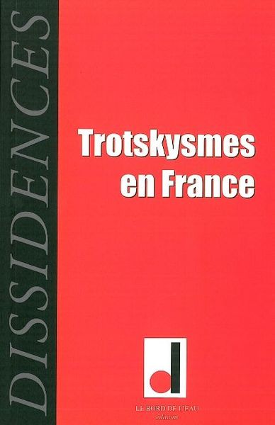 Dissidences 6, Trotskysmes en France (9782356870339-front-cover)