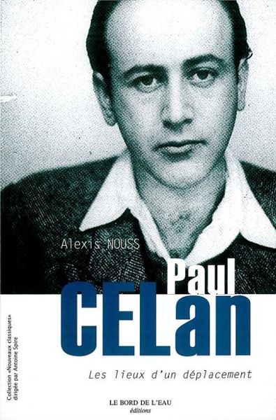 Paul Celan, Les Lieux d'un Deplacement (9782356870551-front-cover)