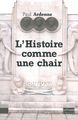 L' Histoire Comme une Chair (9782356871886-front-cover)