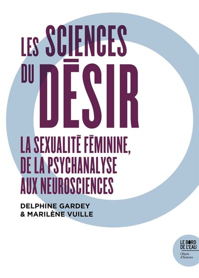 Les Sciences du désir, La sexualité féminine... (9782356875648-front-cover)