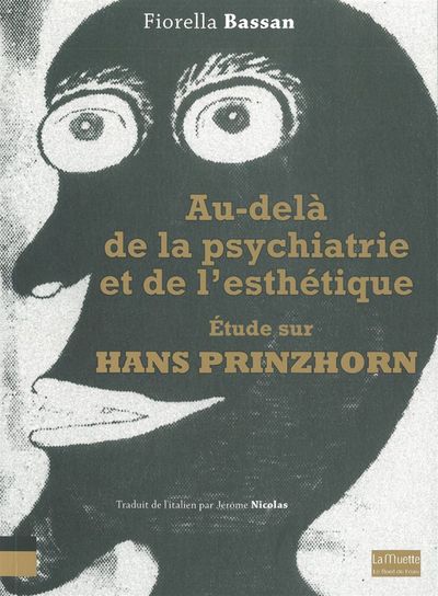 Au-Delà de la Psychiatrie et de l'Esthétique, Etude sur Hans Prinzhorn (9782356871640-front-cover)