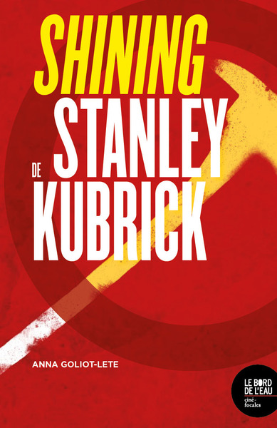 Shining de Stanley Kubrick (9782356876126-front-cover)