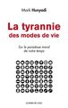 La Tyrannie des Modes de Vie, Sur le Paradoxe Moral de Notre Temps (9782356873729-front-cover)