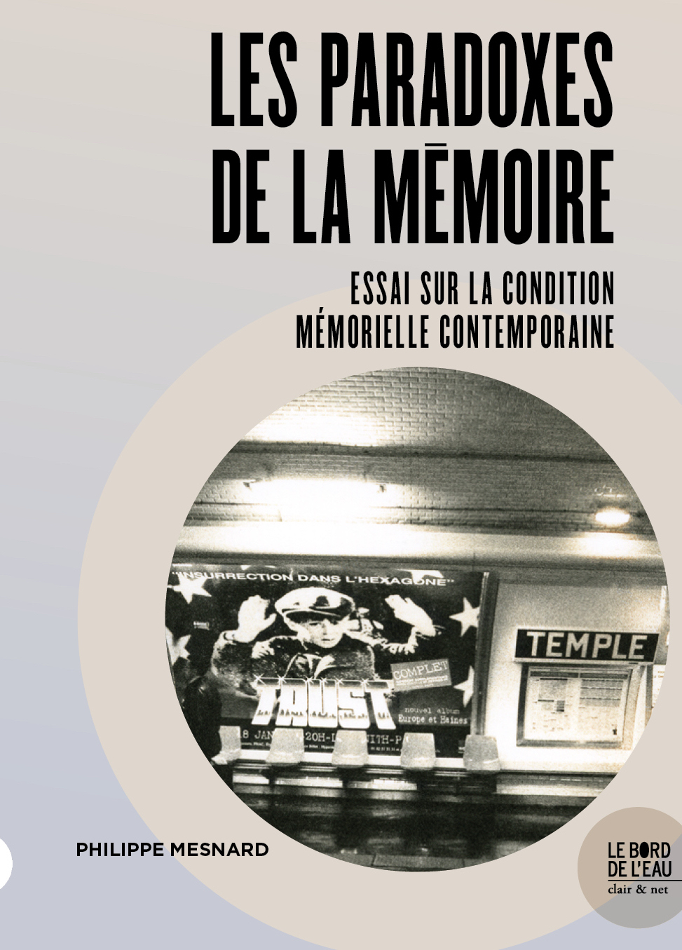 Les Paradoxes de la Mémoire, Essai sur la condition mémorielle contemporaine (9782356878113-front-cover)