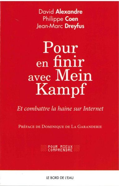 Pour en Finir Avec Mein Kampf, Et Combattre la Haine sur Internet (9782356874443-front-cover)