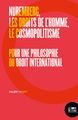 Nuremberg, les droits de l'homme, le cosmopolitisme, Pour une philosophie du droit (9782356874009-front-cover)