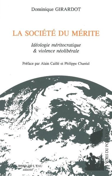 La Société du Merite, Idéologie Meritocratique et Violence... (9782356871084-front-cover)