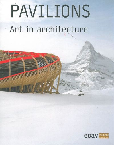 Pavilions,Art In Architecture (9782356872456-front-cover)