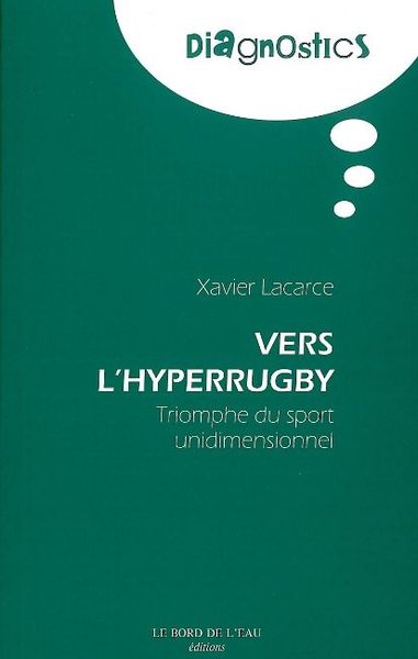 Vers l'Hyperrugby, Triomphe du Sport Unidimensionnel (9782356870506-front-cover)
