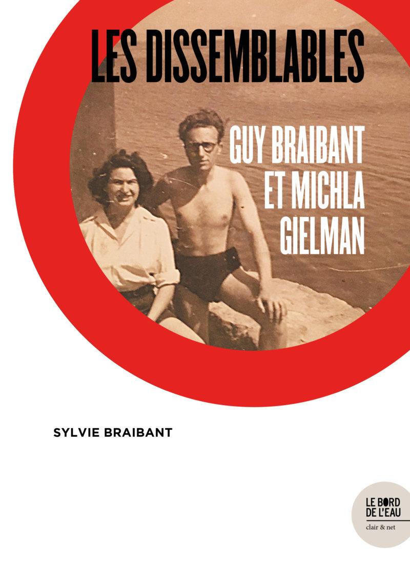 Les dissemblables - Guy Braibant et Michla Gielman, Varsovie-Le Caire-Paris (9782356878656-front-cover)