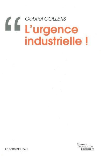 L' Urgence Industrielle ! (9782356871619-front-cover)
