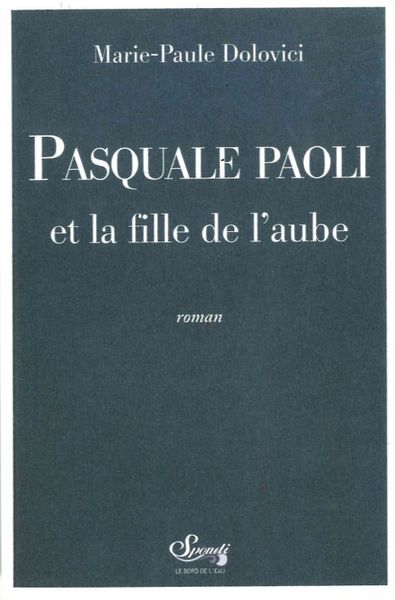 Pasquale Paoli et la Fille de l'Aube (9782356874870-front-cover)