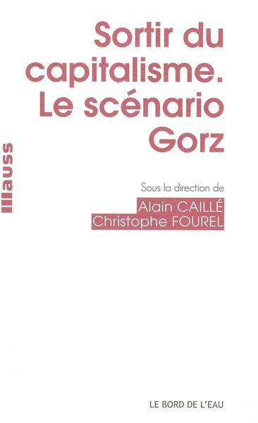 Sortir du Capitalisme.Le Scenario Gorz (9782356872630-front-cover)