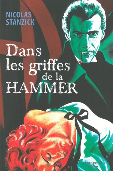 Dans les Griffes de la Hammer, La France Livree au Cinéma d'Epouvante (9782356870681-front-cover)