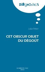 Cet Obscur Objet du Degout (9782356870537-front-cover)