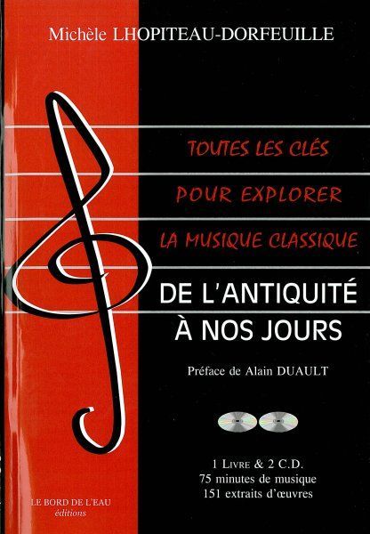 Toutes les Cles Pour Explorer la Musique Classique T. 1, Nle Édition Avec 2 Cd Audio (9782356870032-front-cover)
