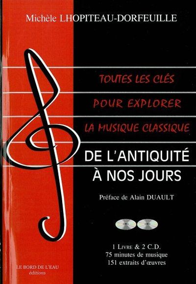 Toutes les Cles Pour Explorer la Musique Classique T. 1, Nle Édition Avec 2 Cd Audio (9782356870032-front-cover)