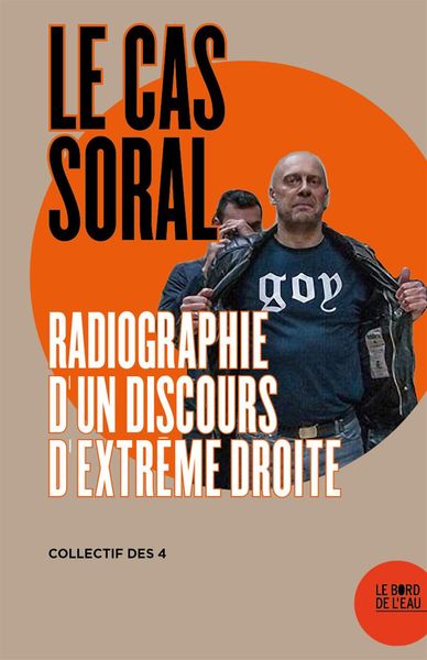 Le Cas Alain Soral, Radiographie d'un discours extrême (9782356875983-front-cover)