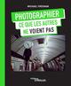 Photographier ce que les autres ne voient pas (9782416000034-front-cover)