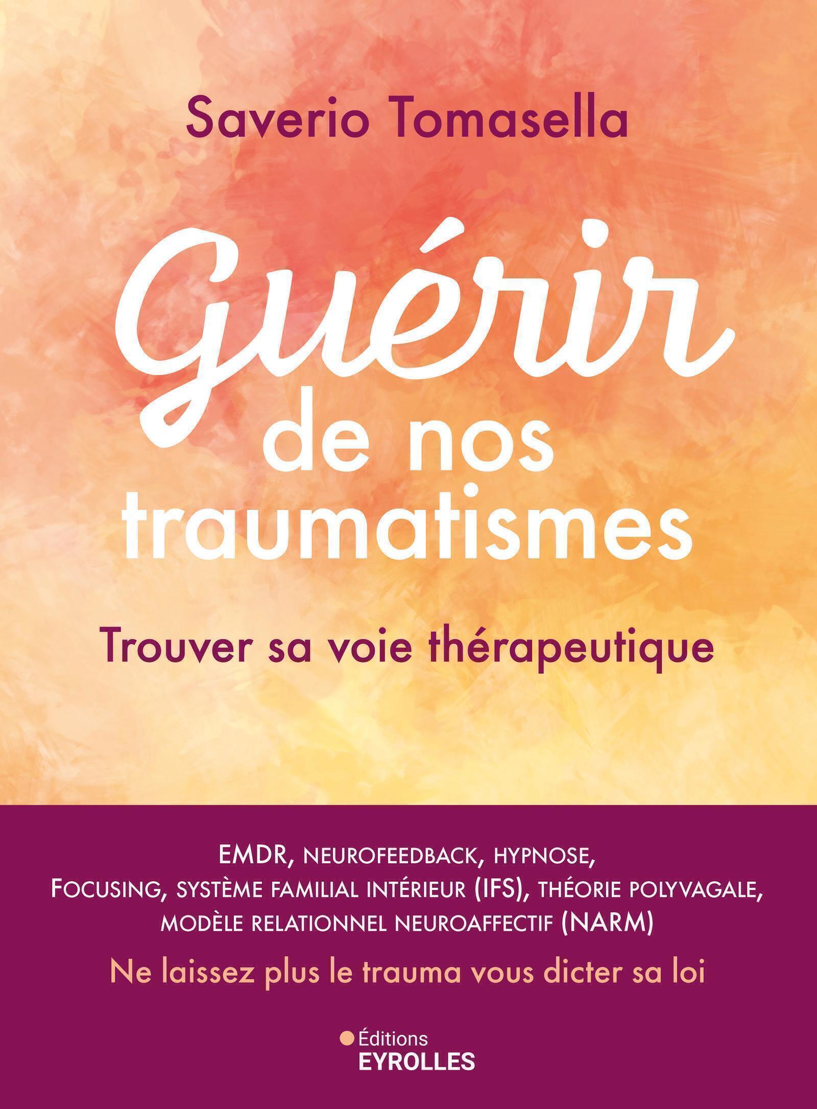 Guérir de nos traumatismes, Trouver sa voie thérapeutique (9782416014192-front-cover)