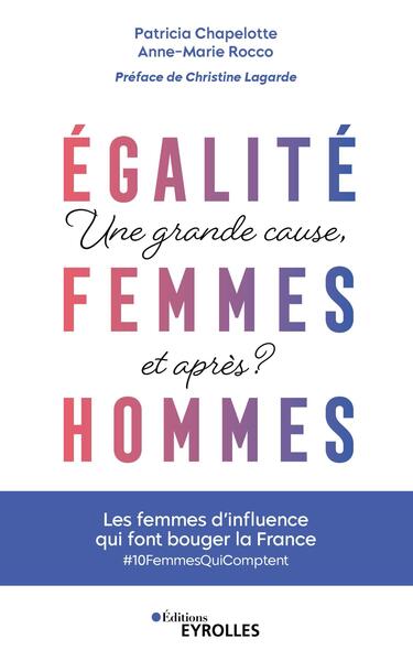 Egalité femmes-hommes : une grande cause, et après ?, Les femmes qui font bouger la France (9782416006166-front-cover)