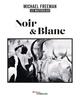 Noir et blanc, les masterclass de Michael Freeman (9782416012297-front-cover)