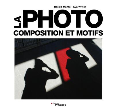 La photo - Composition et motifs (9782416003295-front-cover)