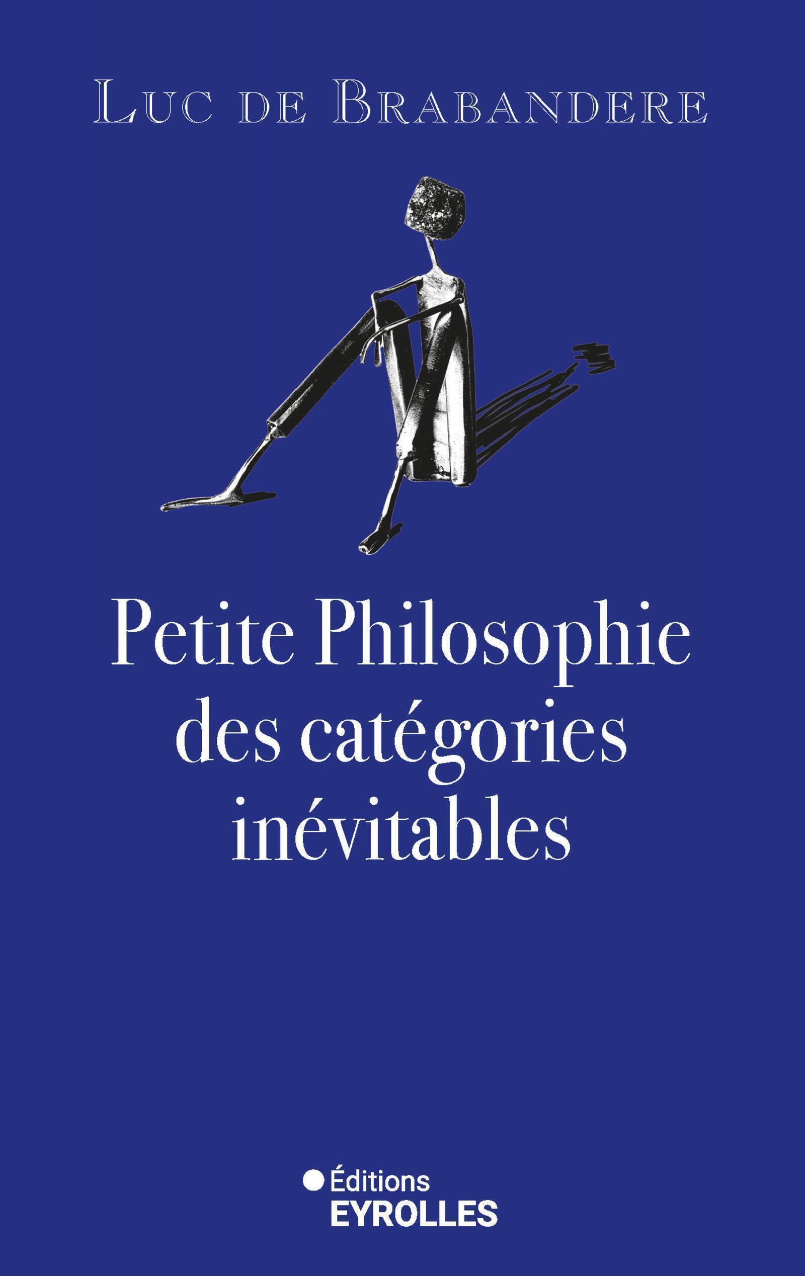 Petite philosophie des catégories inévitables (9782416021916-front-cover)