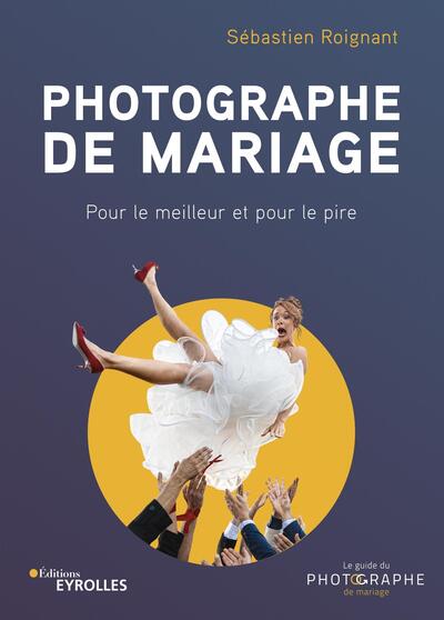 Photographe de mariage, Pour le meilleur et pour le pire (9782416000942-front-cover)