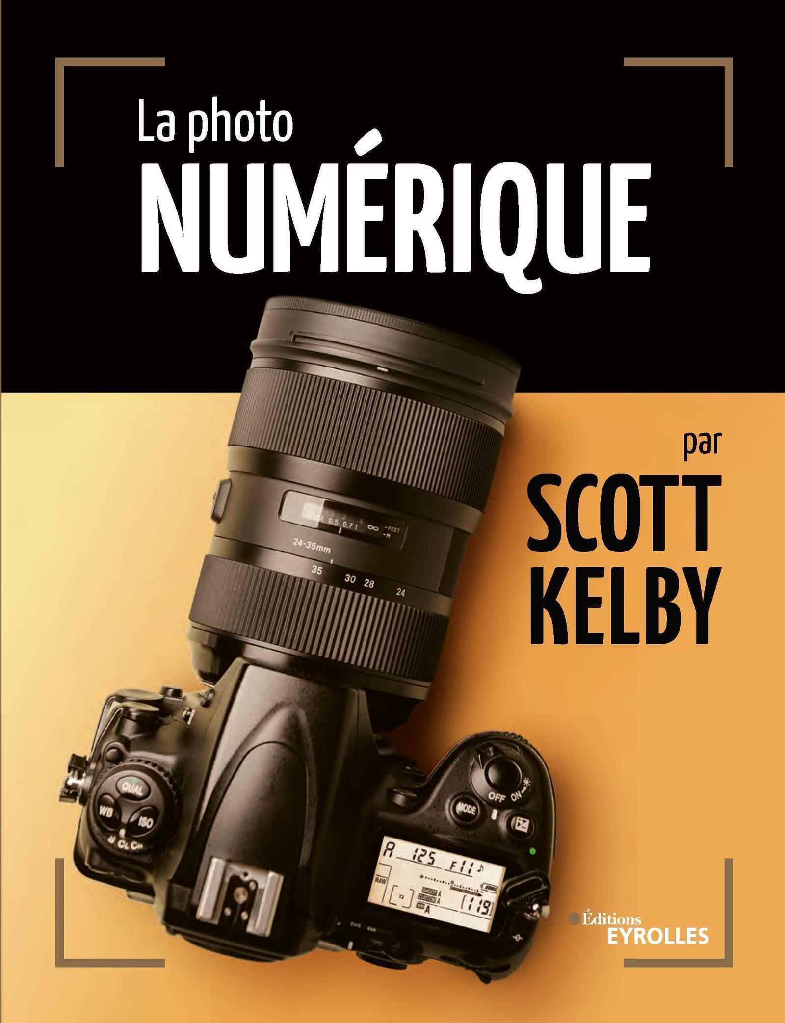 La photo numérique par Scott Kelby (9782416001703-front-cover)