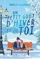 Un petit goût d'hiver et de toi (9782416020544-front-cover)