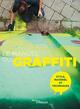 Le manuel du graffiti, Style, matériel et techniques (9782416006456-front-cover)