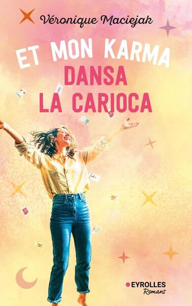 Et mon karma dansa la carioca (9782416016004-front-cover)