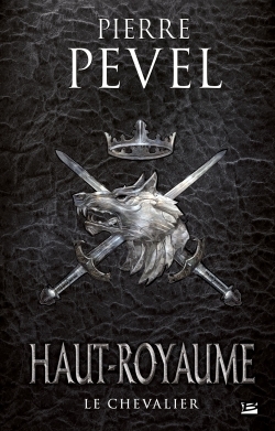 Haut-Royaume, T1 : Le Chevalier (9782352949176-front-cover)