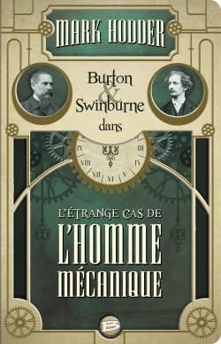 L'Étrange cas de l'homme mécanique, Burton &amp Swinburne (9782352948230-front-cover)