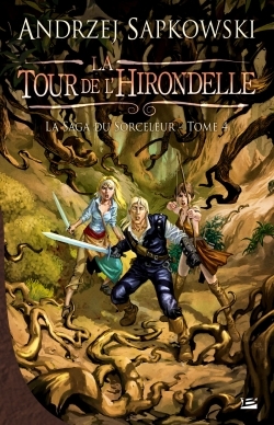 La Saga du Sorceleur T04 La Tour de l'hirondelle, La Saga du Sorceleur (9782352944324-front-cover)