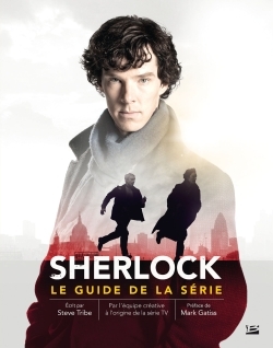 Sherlock : Le Guide de la série (9782352949077-front-cover)