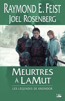 Les Légendes de Krondor T2 Meurtres à LaMut, Les Légendes de Krondor (9782352948162-front-cover)