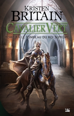 Cavalier Vert T3 Le Tombeau du roi suprême, Cavalier Vert (9782352947899-front-cover)