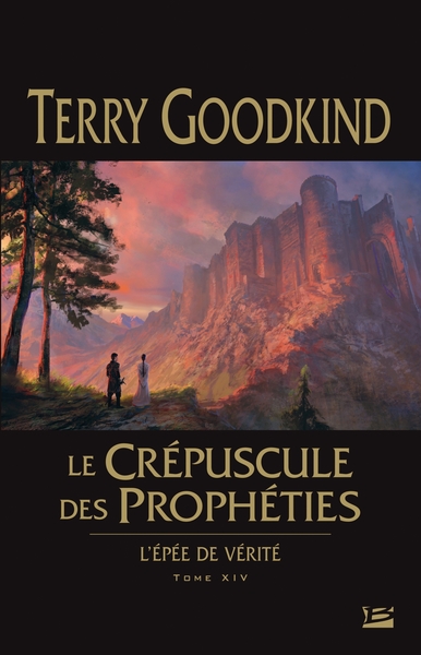 L'Épée de Vérité T14 Le Crépuscule des Prophéties, L'Épée de Vérité (9782352947981-front-cover)