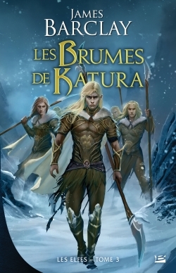 Les Elfes T3 Les Brumes de Katura, Les Elfes (9782352947912-front-cover)