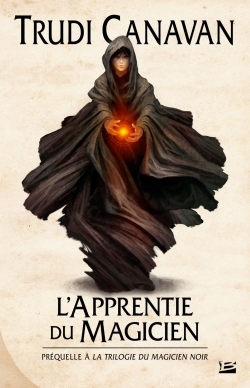 La Trilogie du magicien noir TPréquelle  L'Apprentie du magicien, La Trilogie du magicien noir, Préquelle (9782352946397-front-cover)